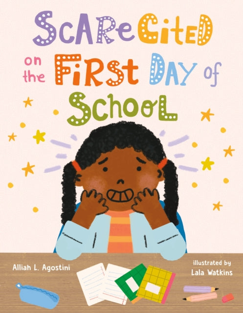 Book cover of: Scarecited on the First Day of School