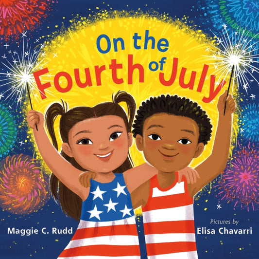 Book cover of: On the Fourth of July. By: Maggie C. Rudd
