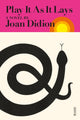 Book cover of: Play It As It Lays. By: Joan Didion