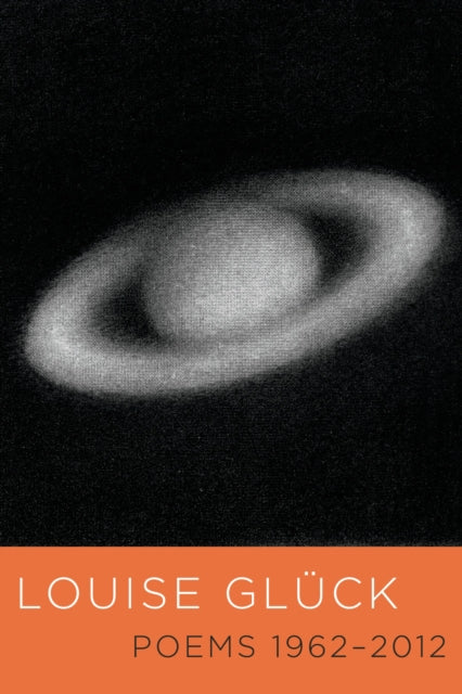 Book cover of: Poems 1962-2012. By: Louise Glück