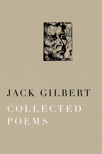 Book cover of: Collected Poems of Jack Gilbert. By: Jack Gilbert