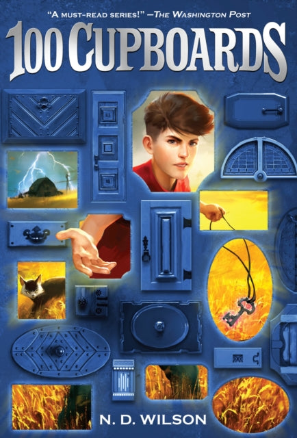 Book cover of: 100 Cupboards (100 Cupboards Book 1). By: Nathan D. Wilson
