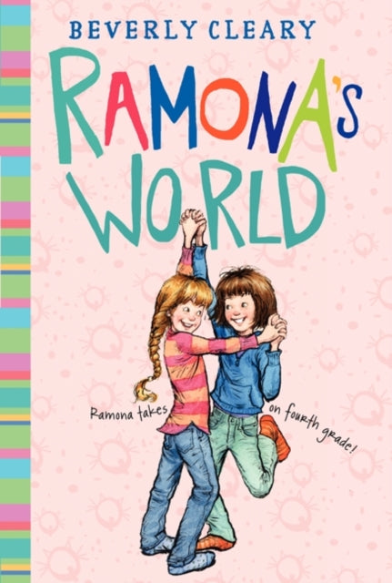 Book cover of: Ramona's World. By: Beverly Cleary