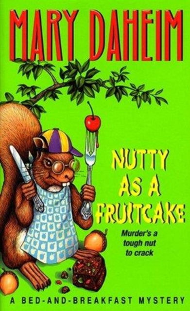 Book cover of: Nutty As a Fruitcake