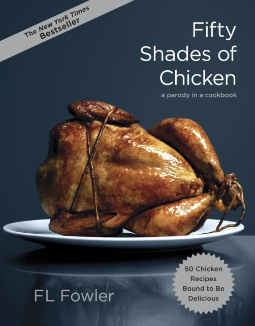 Book cover of: Fifty Shades of Chicken