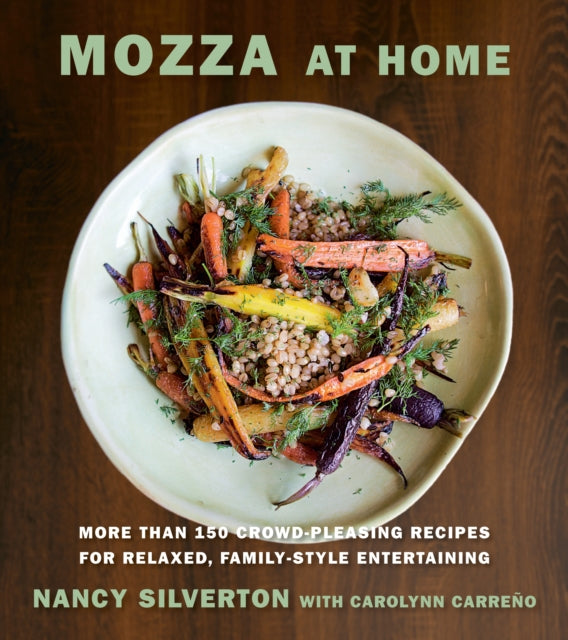 Book cover of: Mozza at Home. By: Nancy Silverton
