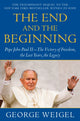 Book cover of: End and the Beginning. By: George Weigel