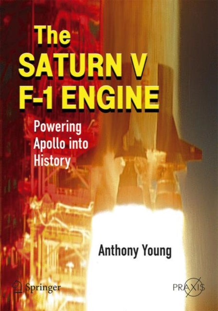 Book cover of: Saturn V F-1 Engine. By: Anthony Young
