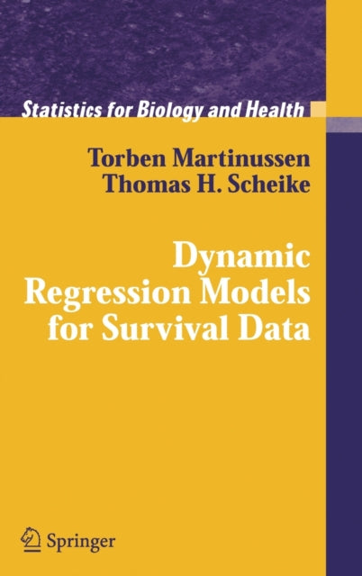 Book cover of: Dynamic Regression Models for Survival Data. By: Torben Martinussen