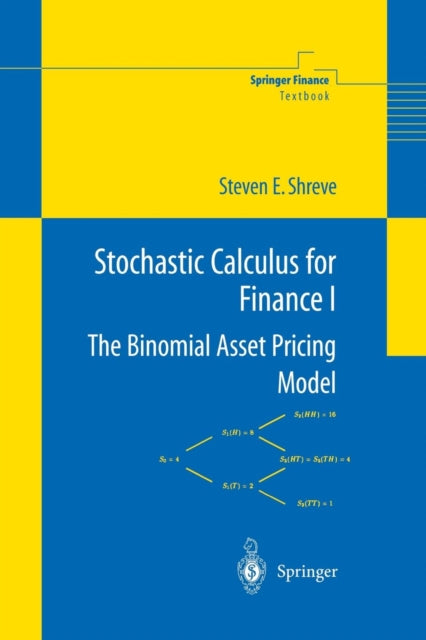 Book cover of: Stochastic Calculus for Finance I. By: Steven E. Shreve