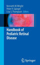 Book cover of: Handbook of Pediatric Retinal Disease