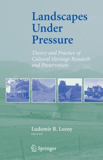 Book cover of: Landscapes under Pressure. By: Ludomir R. Lozny