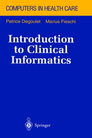 Introduction to Clinical Informatics