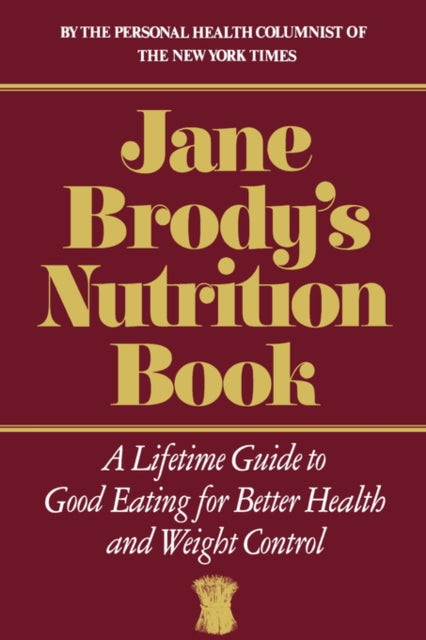 Book cover of: Jane Brody's Nutrition Book
