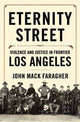 Book cover of: Eternity Street. By: John Mack Faragher