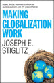 Book cover of: Making Globalization Work. By: Joseph E. Stiglitz