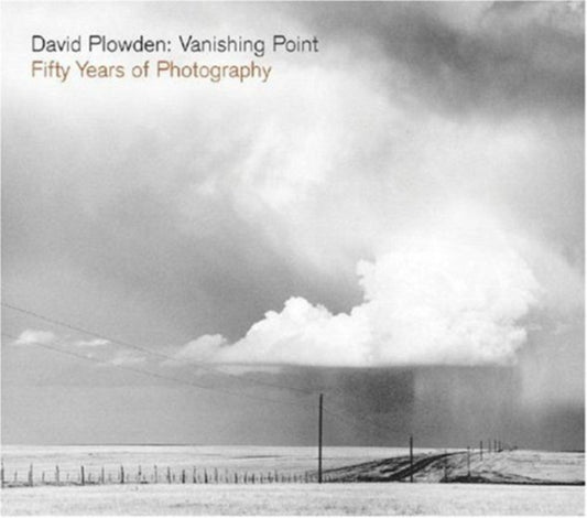 Book cover of: David Plowden: Vanishing Point. By: David Plowden