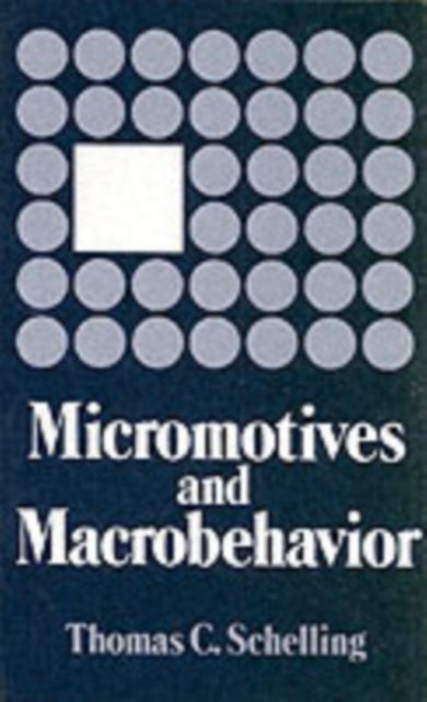 Book cover of: Micromotives and Macrobehavior