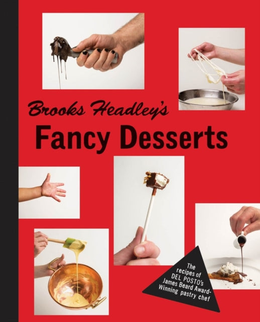 Book cover of: Brooks Headley's Fancy Desserts. By: Brooks Headley