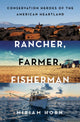 Book cover of: Rancher, Farmer, Fisherman. By: Miriam Horn