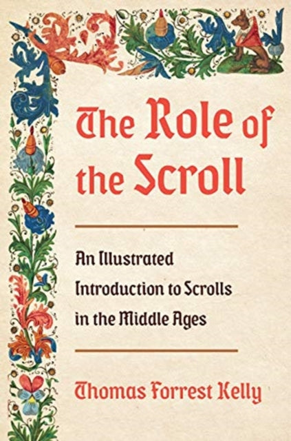 Book cover of: Role of the Scroll. By: Thomas Forrest Kelly