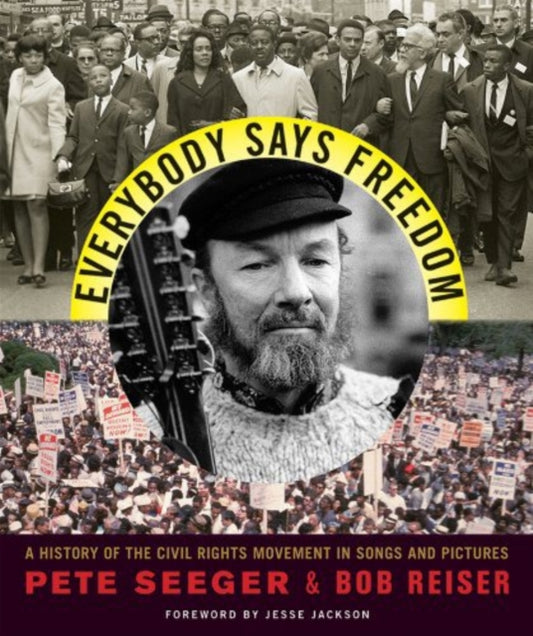 Book cover of: Everybody Says Freedom. By: Pete Seeger