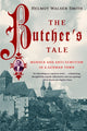 Book cover of: Butcher's Tale. By: Helmut Walser Smith