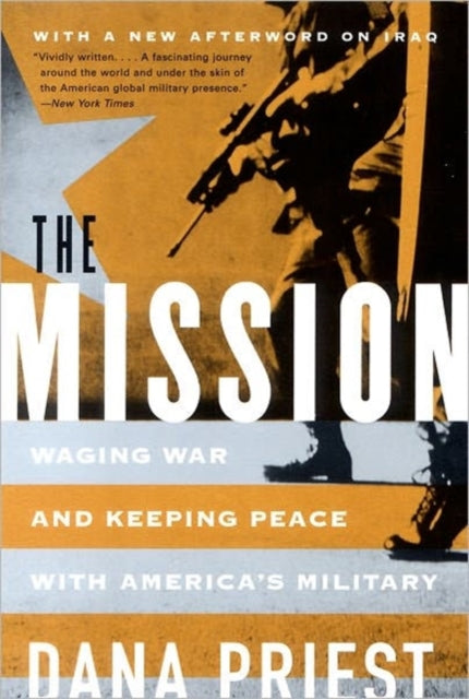 Book cover of: Mission. By: Dana Priest