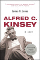 Book cover of: Alfred C. Kinsey. By: James H. Jones