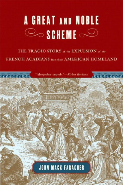 Book cover of: Great and Noble Scheme. By: John Mack Faragher