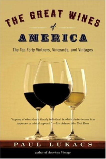 Book cover of: Great Wines of America. By: Paul Lukacs