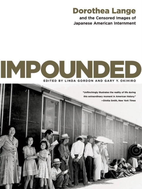 Book cover of: Impounded. By: Lange, Dorothea.