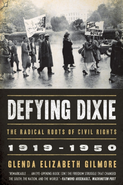 Book cover of: Defying Dixie. By: Glenda Gilmore