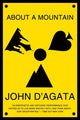 Book cover of: About a Mountain. By: John D'Agata