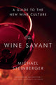 Book cover of: Wine Savant. By: Michael Steinberger