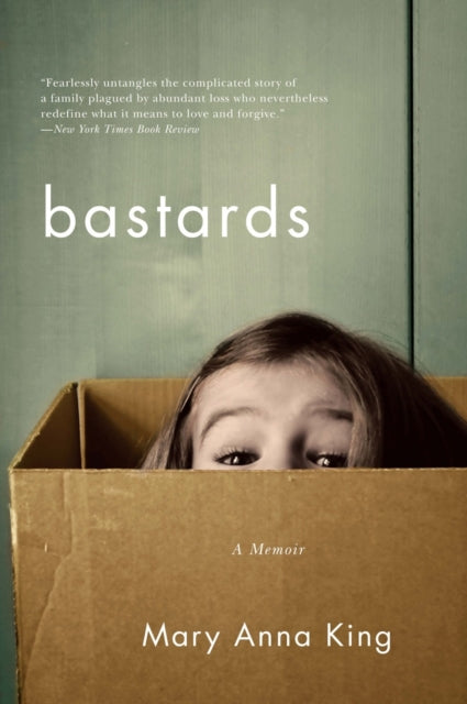 Book cover of: Bastards. By: Mary Anna King