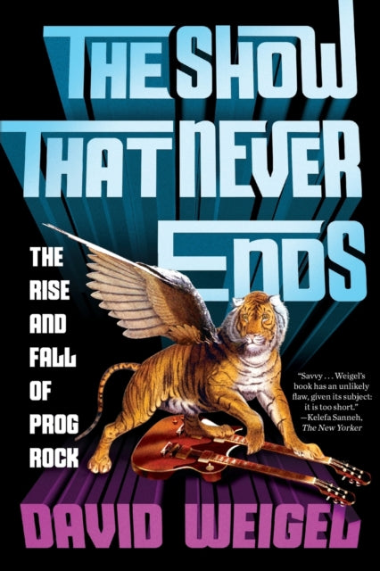 Book cover of: Show That Never Ends. By: David Weigel