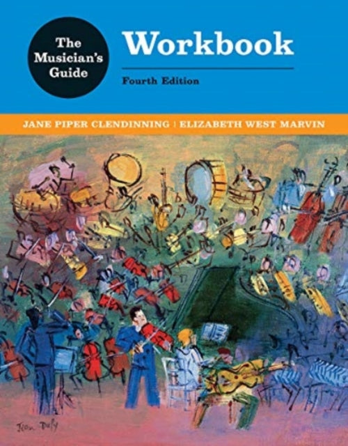 Book cover of: Musician's Guide to Theory and Analysis Workbook. By: Jane Piper Clendinning