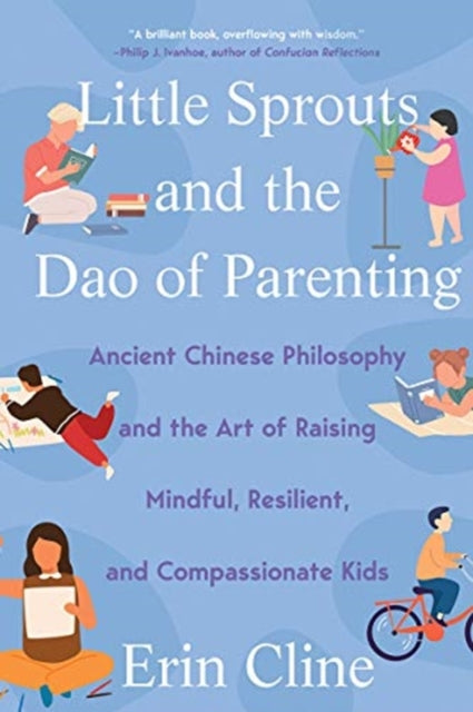 Book cover of: Little Sprouts and the Dao of Parenting. By: Erin Cline