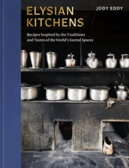 Book cover of: Elysian Kitchens. By: Jody Eddy