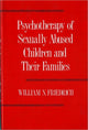 Book cover of: Psychotherapy of Sexually Abused Children and their Families