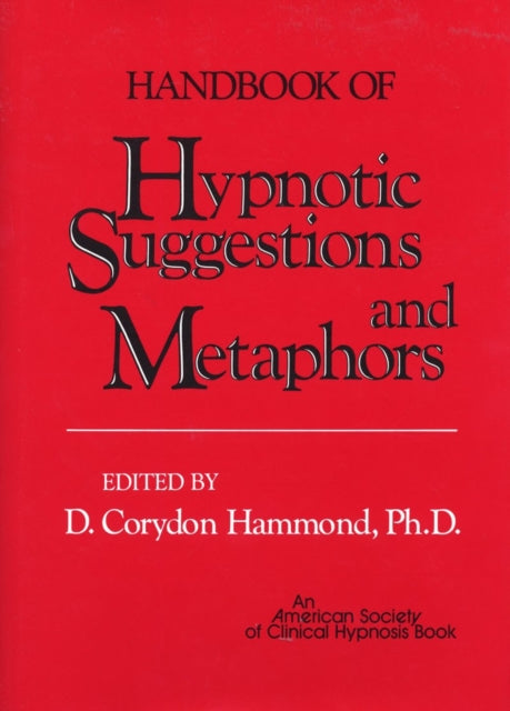 Book cover of: Handbook of Hypnotic Suggestions and Metaphors