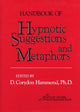Book cover of: Handbook of Hypnotic Suggestions and Metaphors