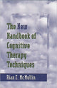 Book cover of: New Handbook of Cognitive Therapy Techniques. By: Rian E. McMullin