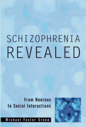 Schizophrenia Revealed