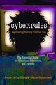 Book cover of: Cyber Rules. By: Joanie Farley-Gillispie, Joanie Farley Gillispie