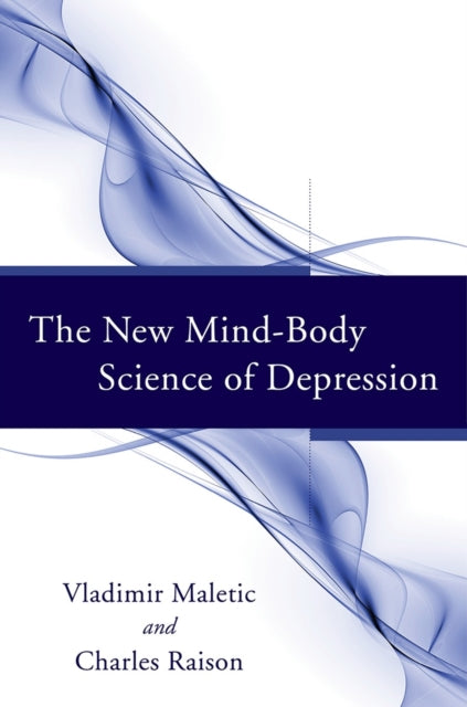 Book cover of: New Mind-Body Science of Depression. By: Vladimir Maletic