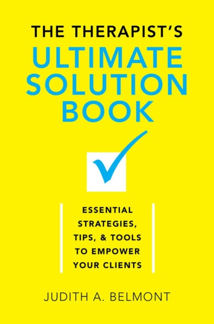 Book cover of: Therapist's Ultimate Solution Book. By: Judith A. Belmont