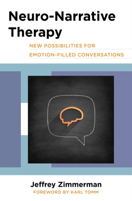 Book cover of: Neuro-Narrative Therapy. By: Jeffrey Zimmerman