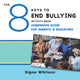 Book cover of: 8 Keys to End Bullying Activity Book Companion Guide for Parents & Educators. By: Signe Whitson
